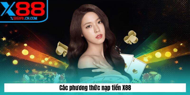Các phương thức nạp tiền X88